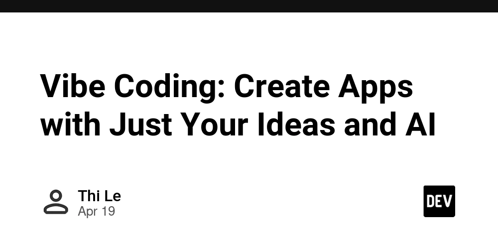 Vibe Coding: Create Apps with Just Your Ideas and AI
