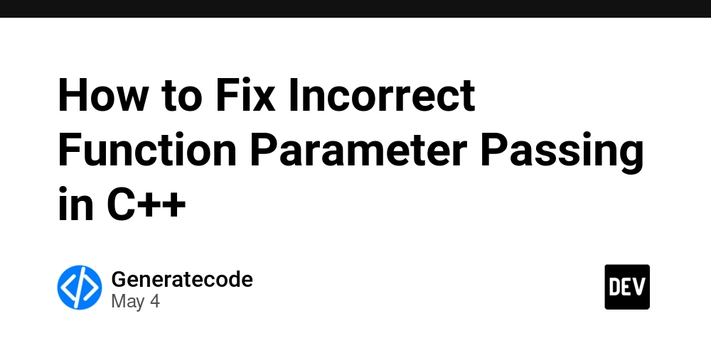 How to Fix Incorrect Function Parameter Passing in C++