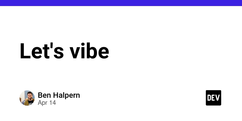 Let's vibe
