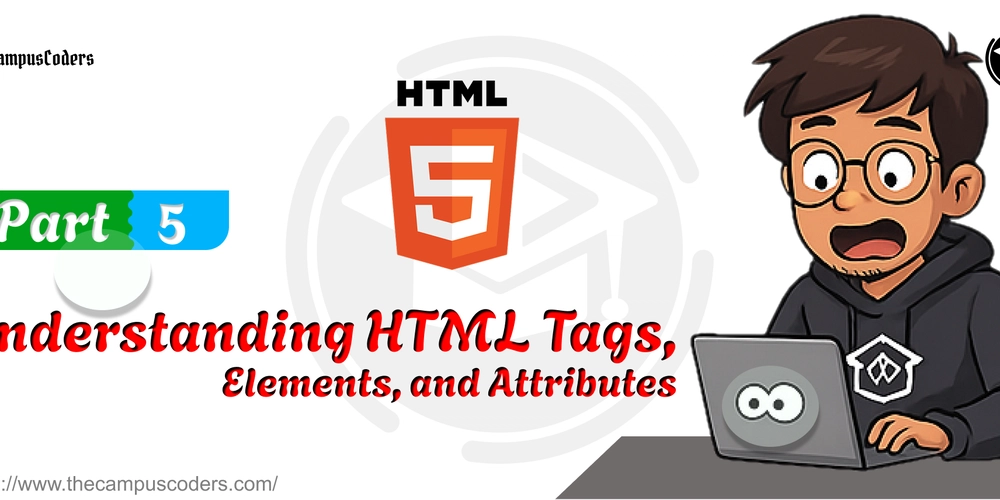 Understanding HTML Tags, Elements, and Attributes