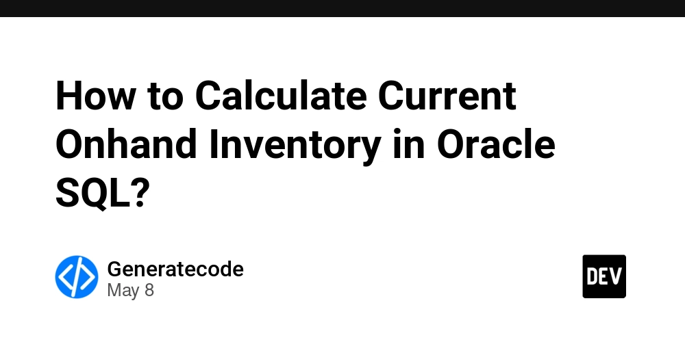 How to Calculate Current Onhand Inventory in Oracle SQL?
