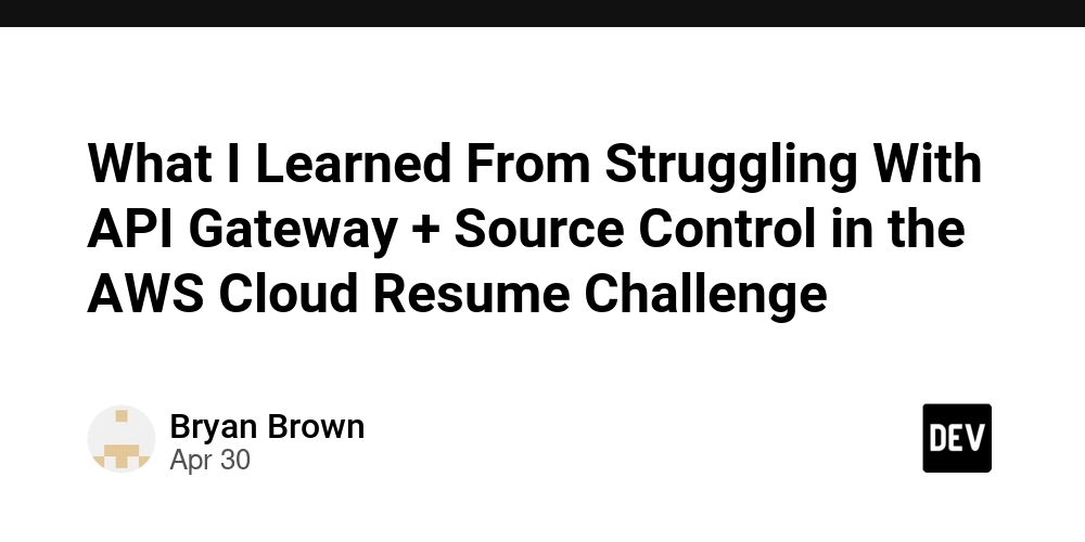 What I Learned From Struggling With API Gateway + Source Control in the AWS Cloud Resume Challenge