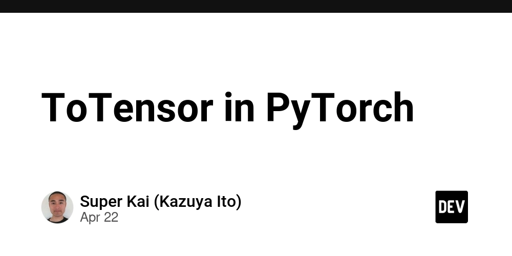 ToTensor in PyTorch