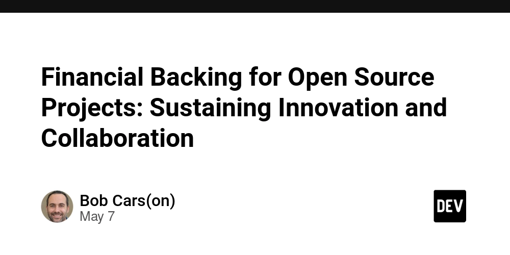 Financial Backing for Open Source Projects: Sustaining Innovation and Collaboration