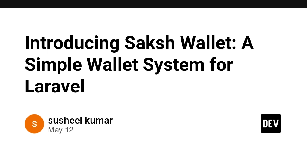 Introducing Saksh Wallet: A Simple Wallet System for Laravel