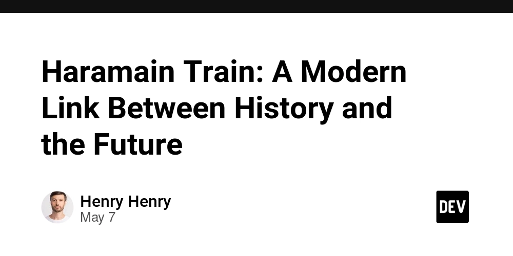 Haramain Train: A Modern Link Between History and the Future