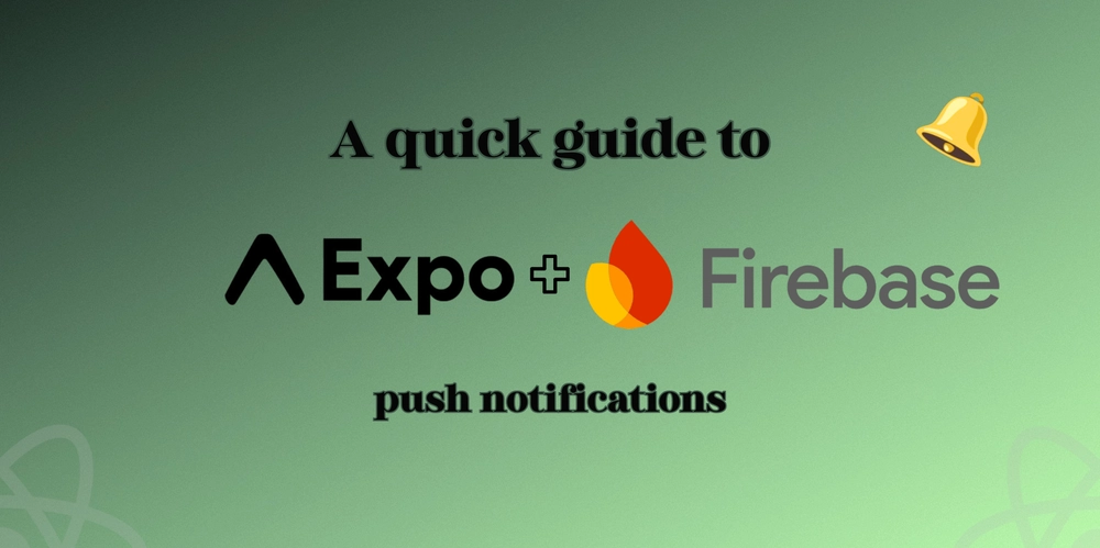 A quick guide to push notifications with expo-notifications and Firebase