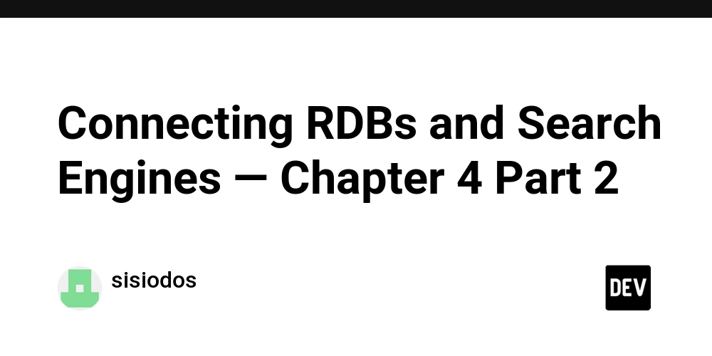 Connecting RDBs and Search Engines — Chapter 4 Part 2