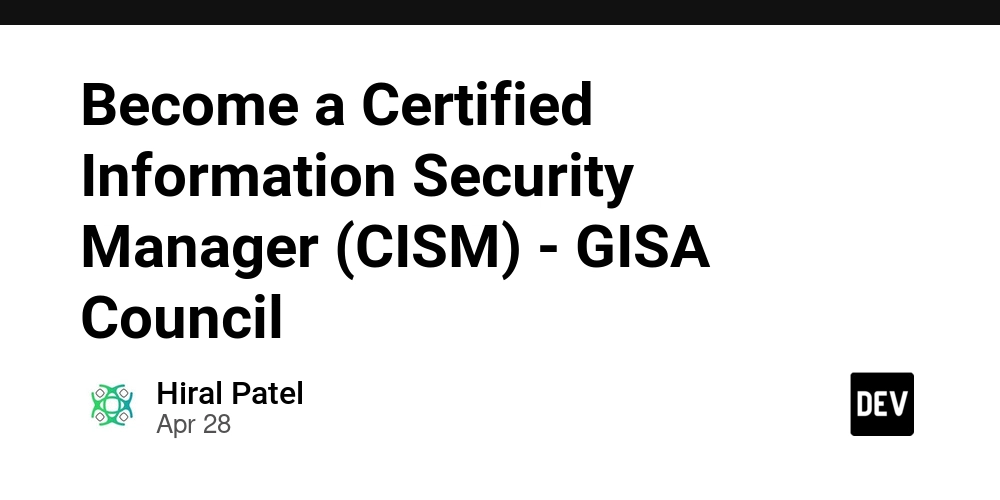 Become a Certified Information Security Manager (CISM) - GISA Council