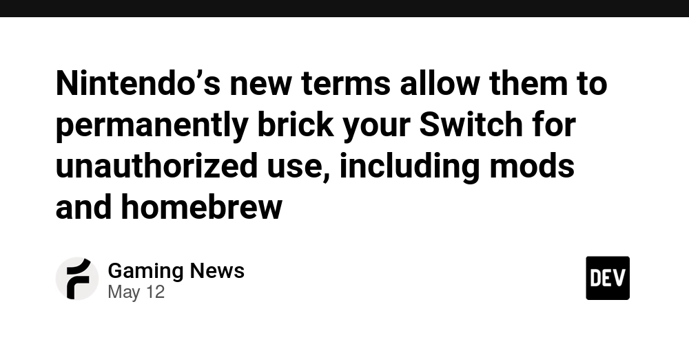 Nintendo’s new terms allow them to permanently brick your Switch for unauthorized use, including mods and homebrew