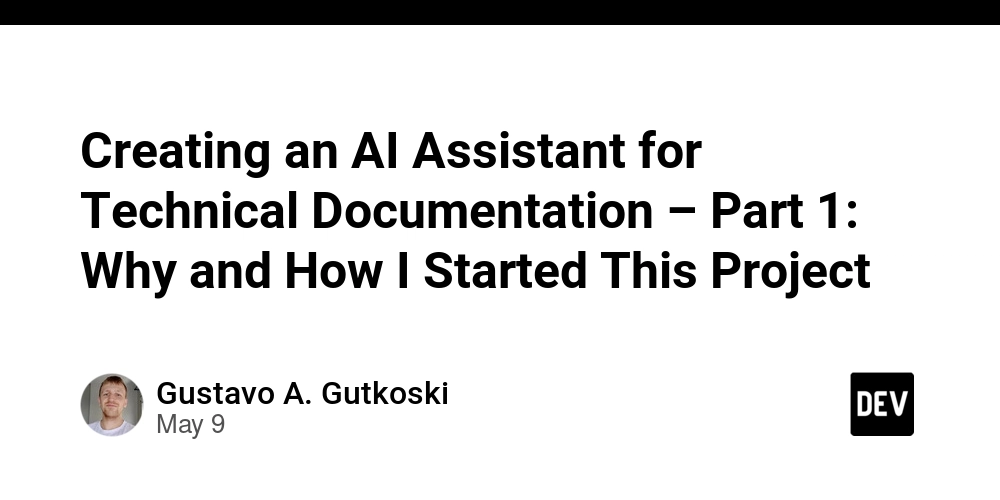 Creating an AI Assistant for Technical Documentation – Part 1: Why and How I Started This Project