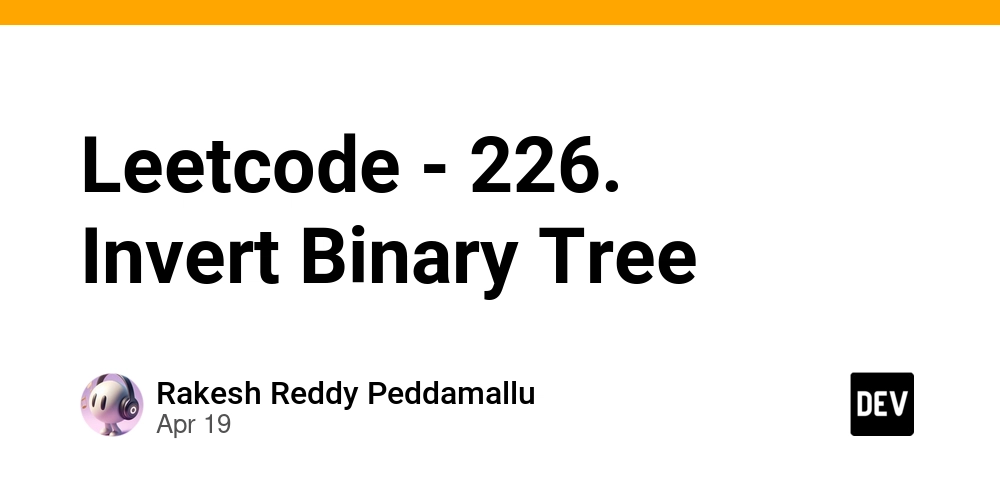 Leetcode - 226. Invert Binary Tree