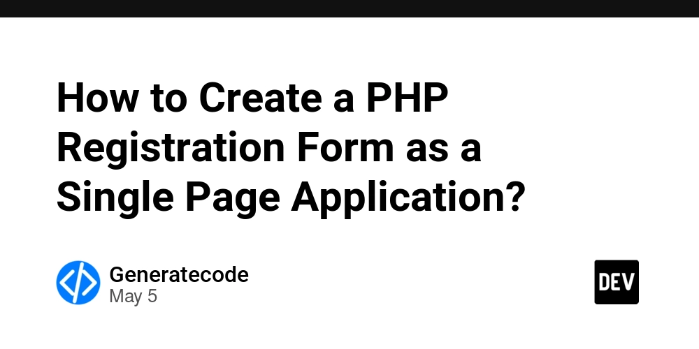 How to Create a PHP Registration Form as a Single Page Application?