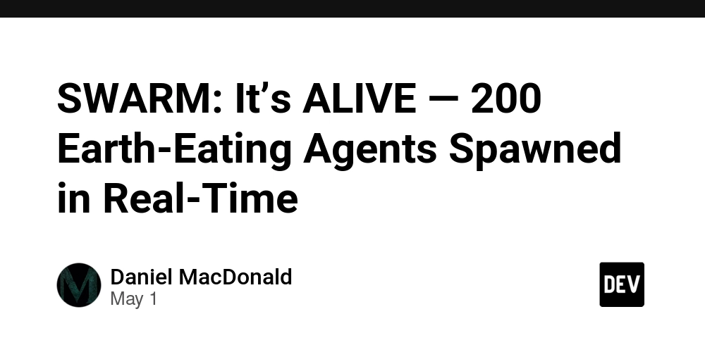 SWARM: It’s ALIVE — 200 Earth-Eating Agents Spawned in Real-Time