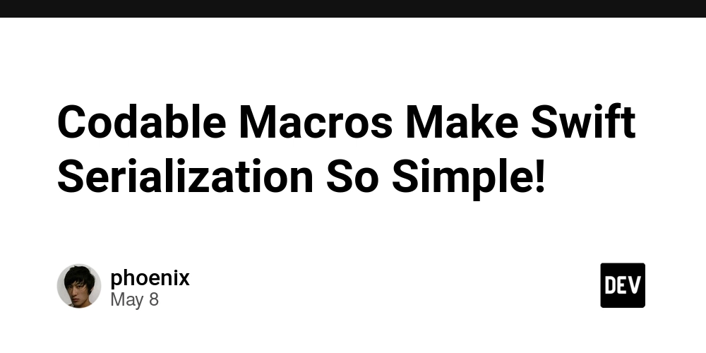 Codable Macros Make Swift Serialization So Simple!