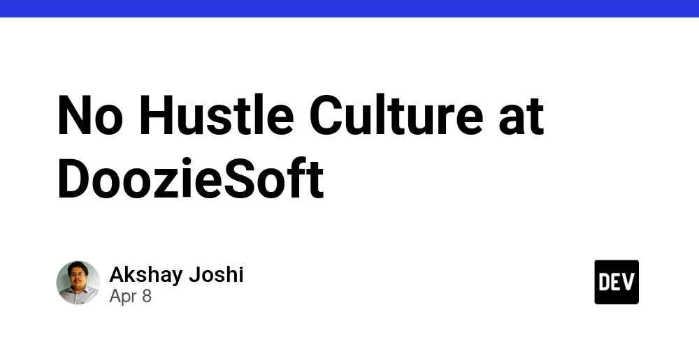 No Hustle Culture at DoozieSoft