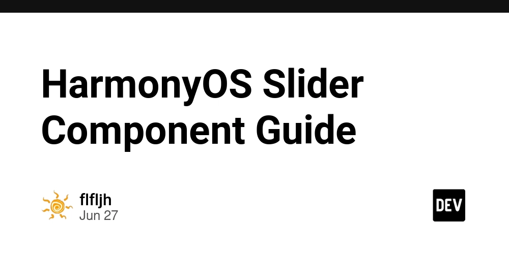 HarmonyOS Slider Component Guide