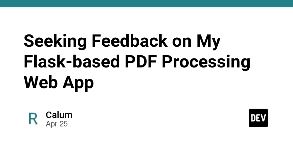 Seeking Feedback on My Flask-based PDF Processing Web App