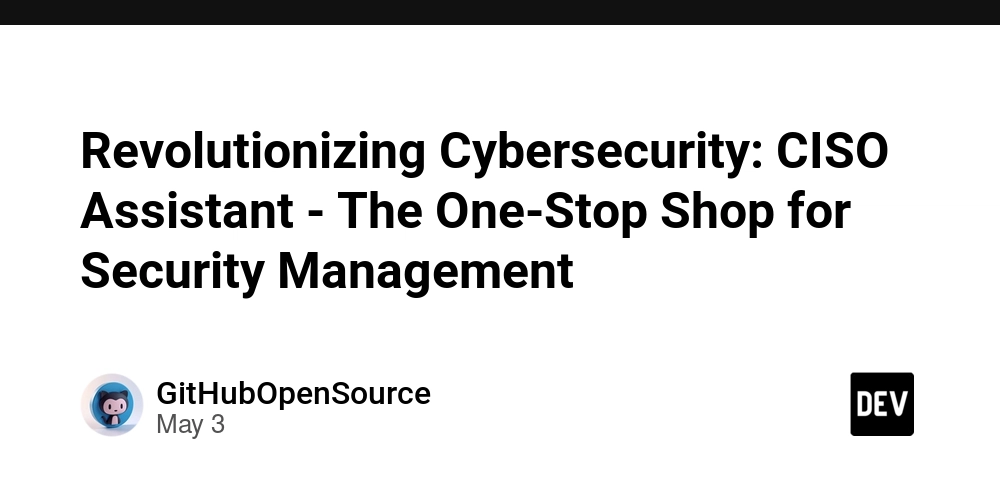 Revolutionizing Cybersecurity: CISO Assistant - The One-Stop Shop for Security Management