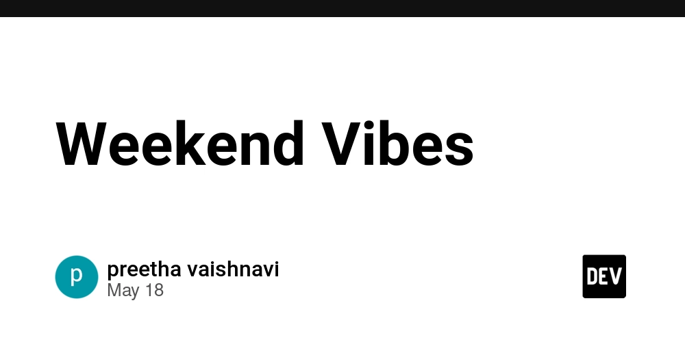 Weekend Vibes