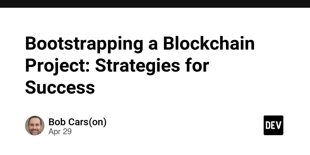 Bootstrapping a Blockchain Project: Strategies for Success
