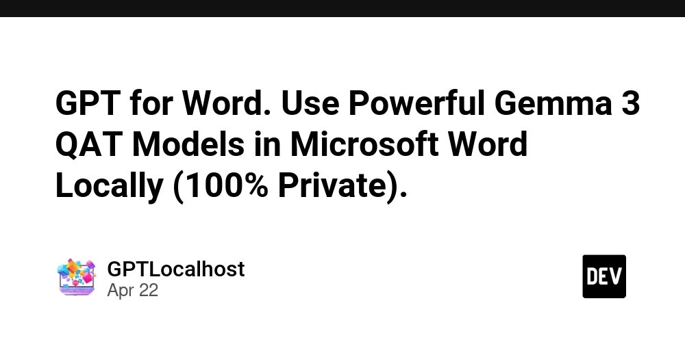 GPT for Word. Use Powerful Gemma 3 QAT Models in Microsoft Word Locally (100% Private).