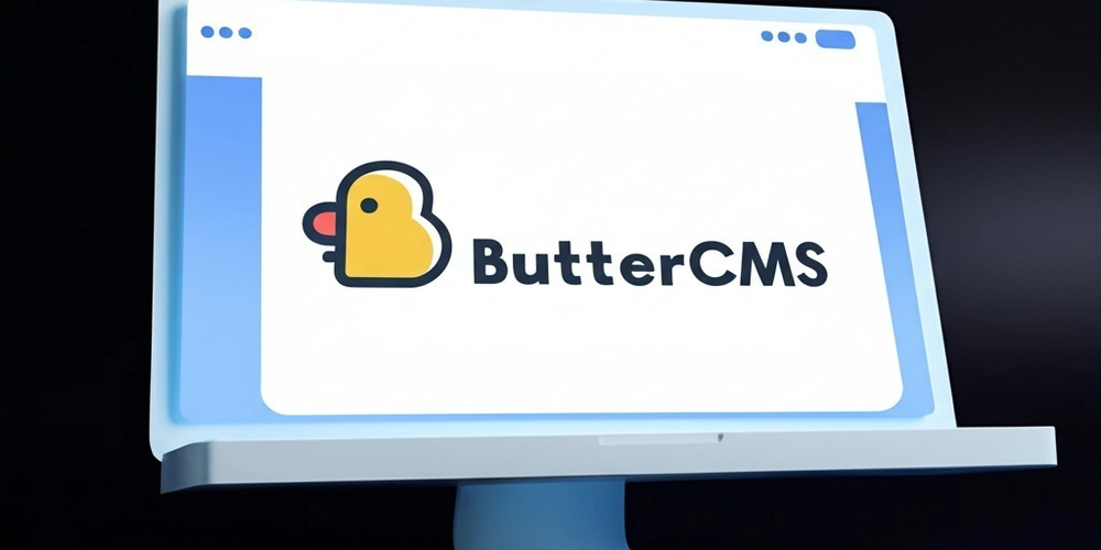 Supercharge Static Sites with ButterCMS: A Developer’s Guide to Content Management