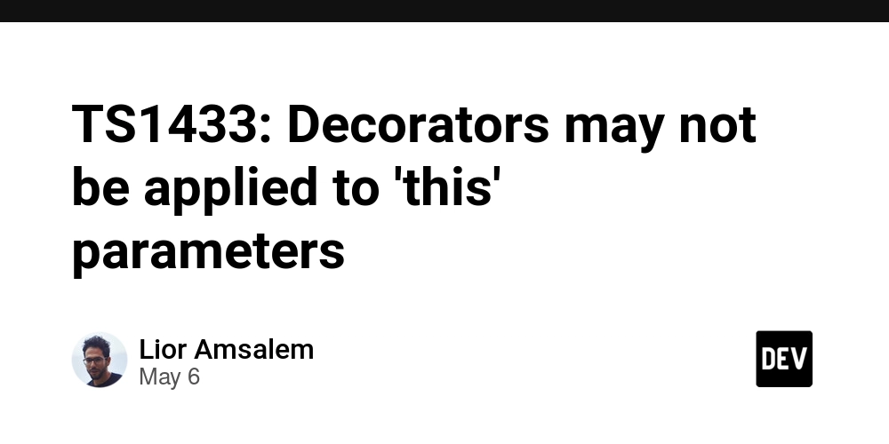 TS1433: Decorators may not be applied to 'this' parameters