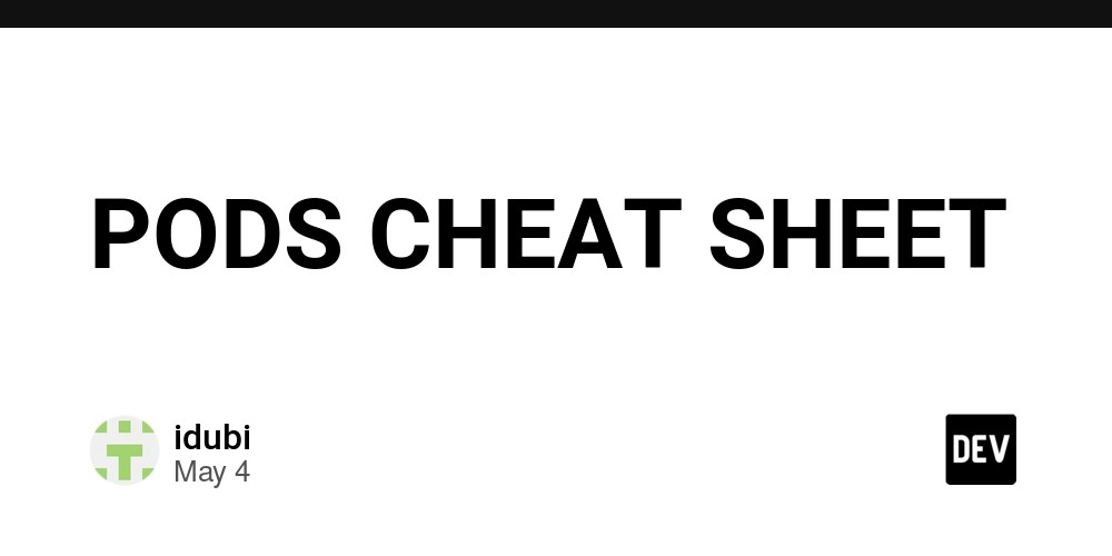 PODS CHEAT SHEET
