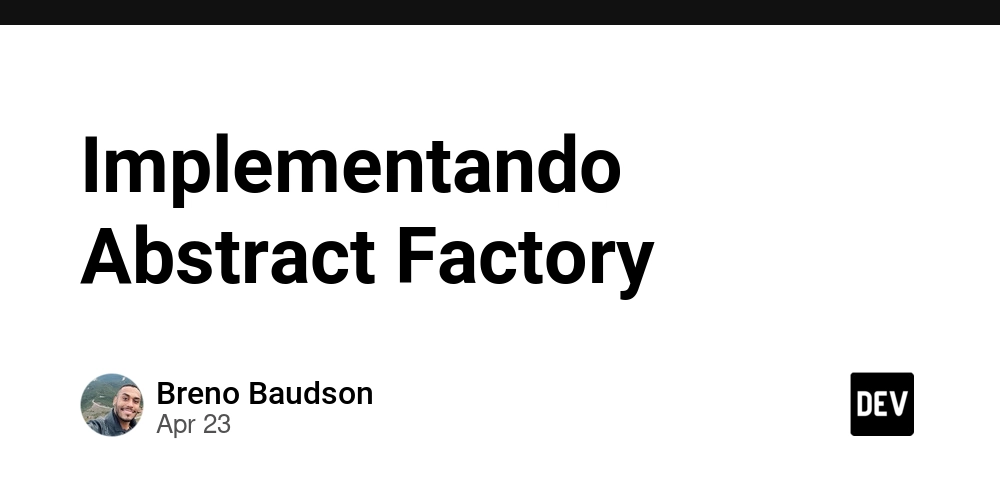 Implementando Abstract Factory