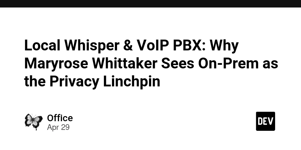 Local Whisper & VoIP PBX: Why Maryrose Whittaker Sees On-Prem as the Privacy Linchpin