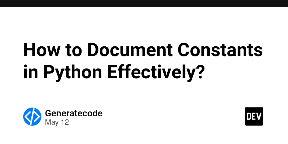 How to Document Constants in Python Effectively?