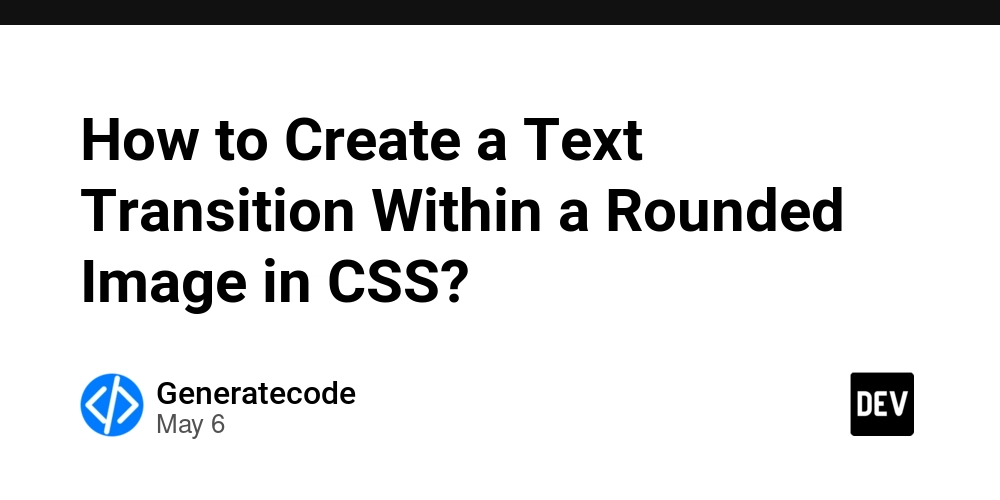 How to Create a Text Transition Within a Rounded Image in CSS?
