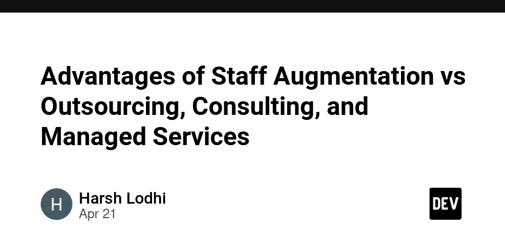 Advantages of Staff Augmentation vs Outsourcing, Consulting, and Managed Services
