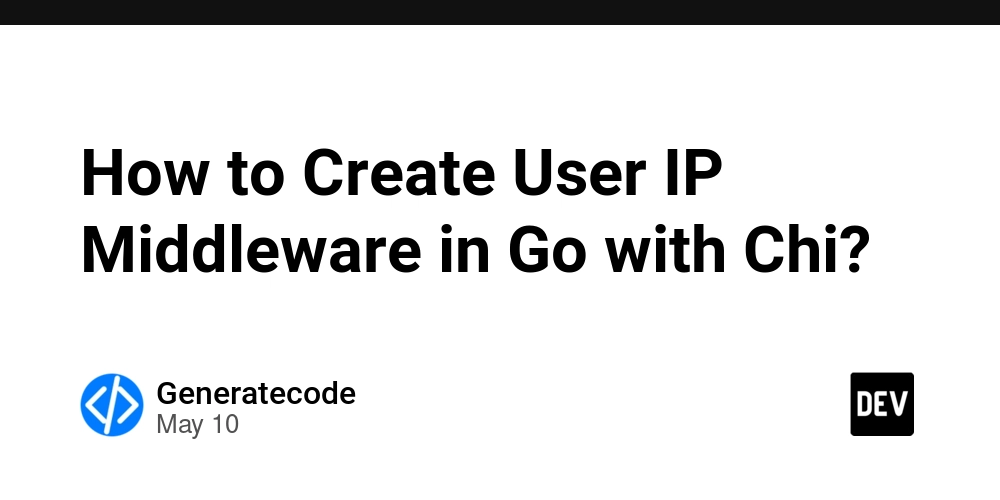 How to Create User IP Middleware in Go with Chi?