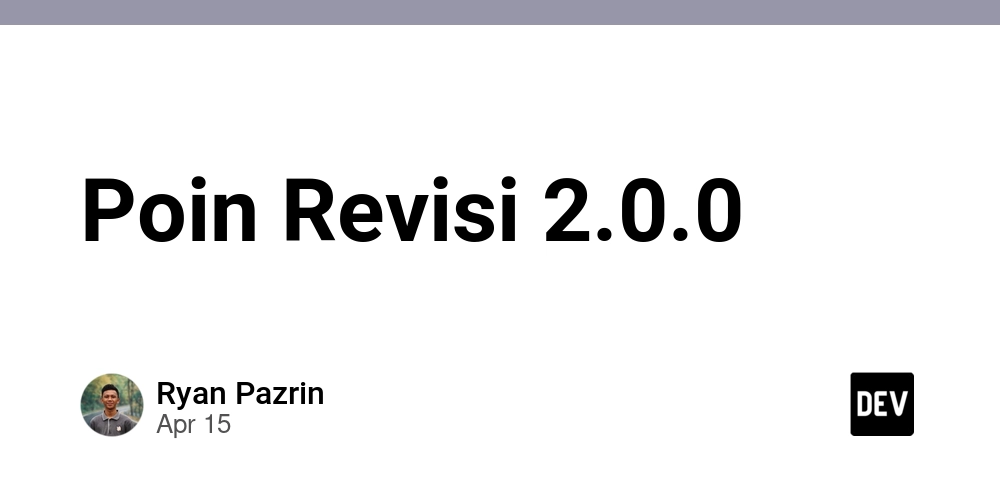 Poin Revisi 2.0.0