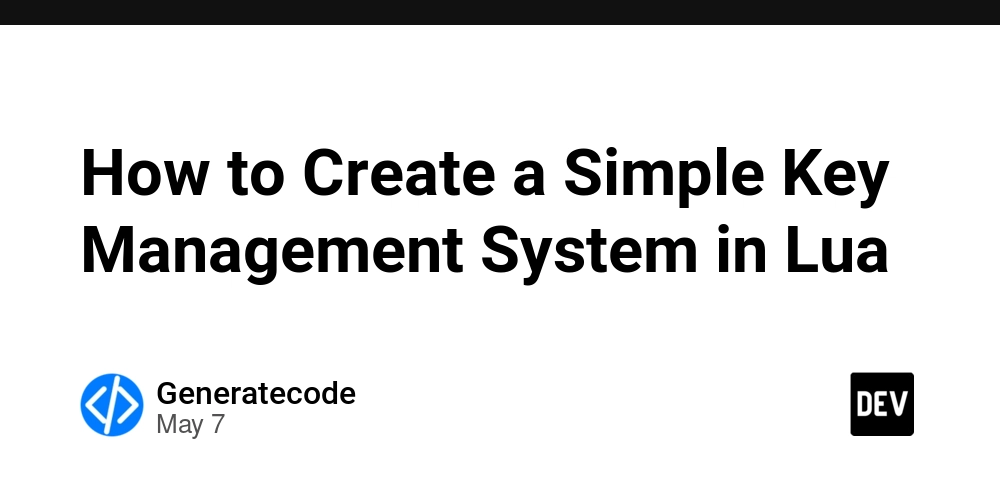 How to Create a Simple Key Management System in Lua