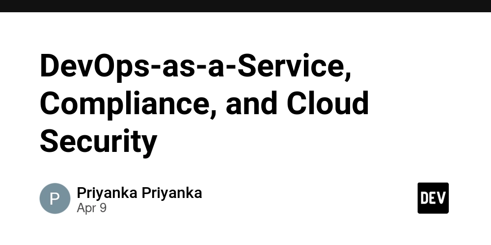 DevOps-as-a-Service, Compliance, and Cloud Security