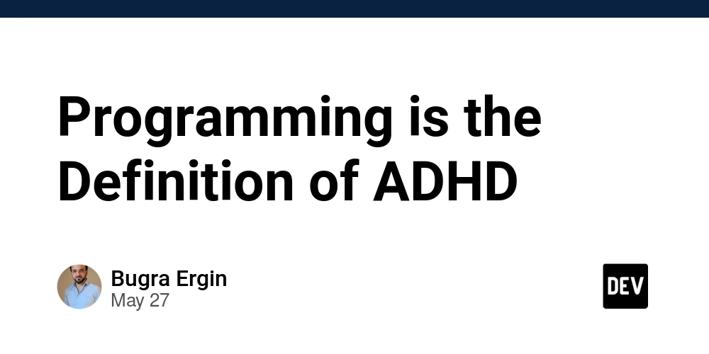 Programming is the Definition of ADHD