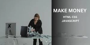 How to Learn HTML and Start Earning Money: A Complete Guide