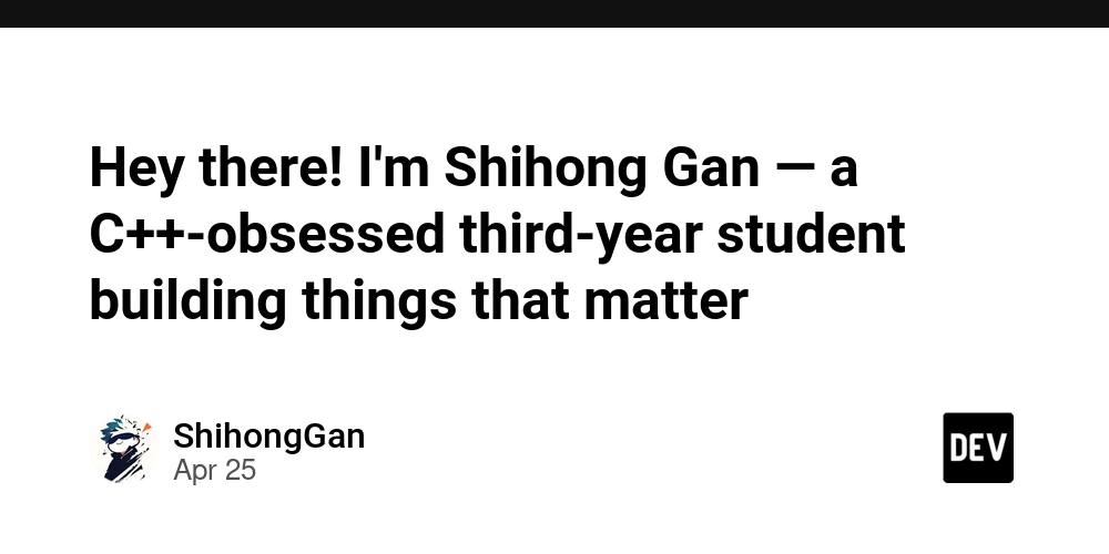 Hey there! I'm Shihong Gan — a C++-obsessed third-year student building things that matter
