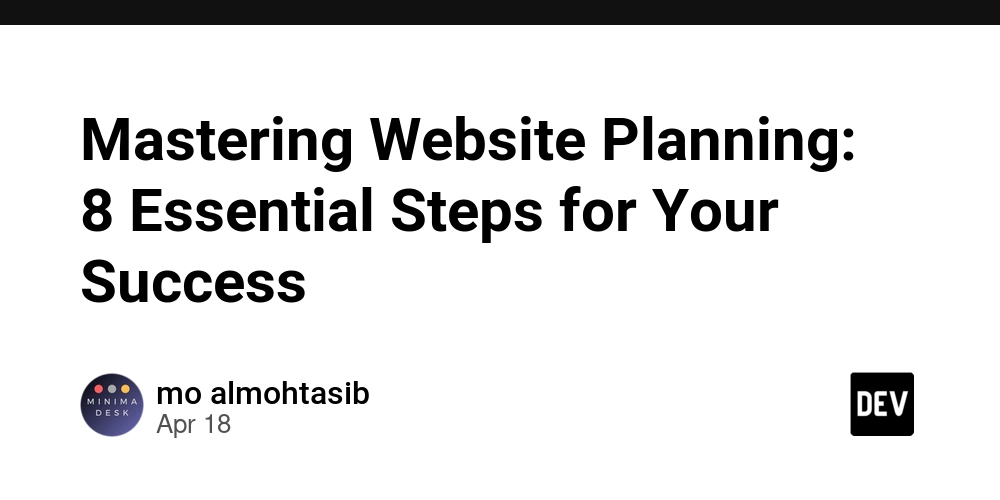 Mastering Website Planning: 8 Essential Steps for Your Success