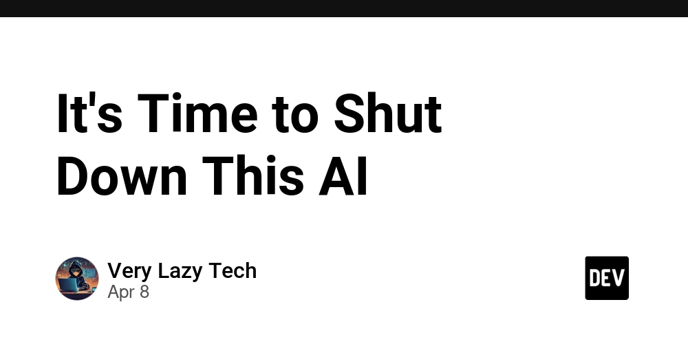 It's Time to Shut Down This AI 