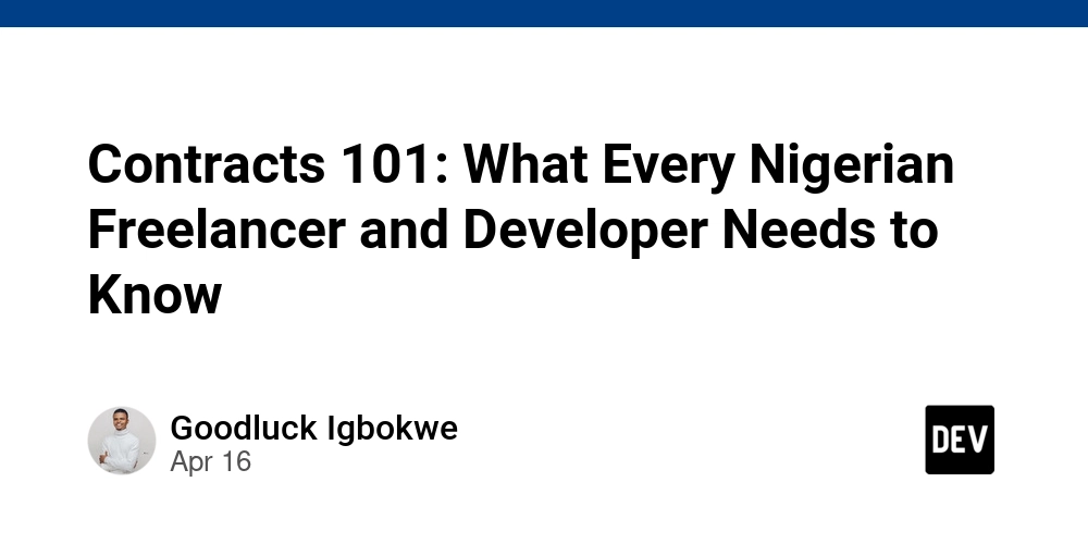 Contracts 101: What Every Nigerian Freelancer and Developer Needs to Know