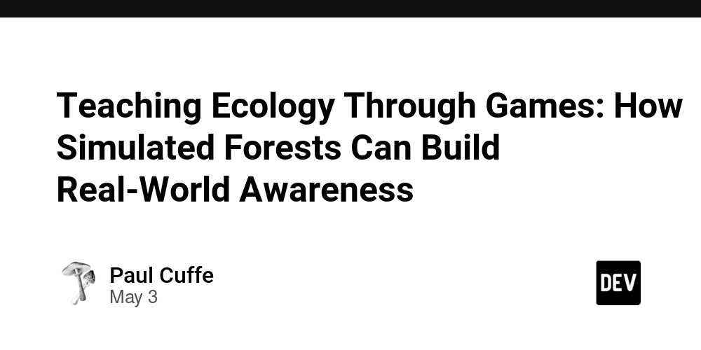 Teaching Ecology Through Games: How Simulated Forests Can Build Real-World Awareness