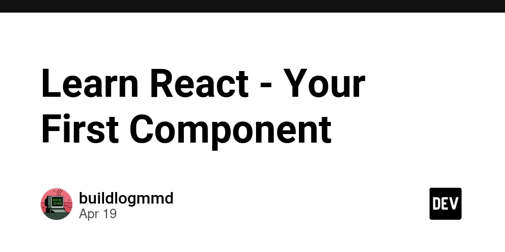Learn React - Your First Component