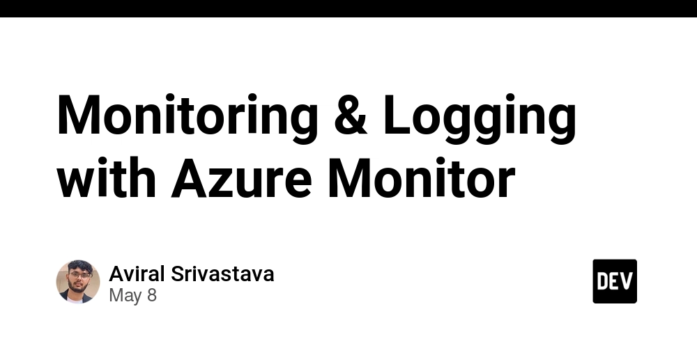 Monitoring & Logging with Azure Monitor