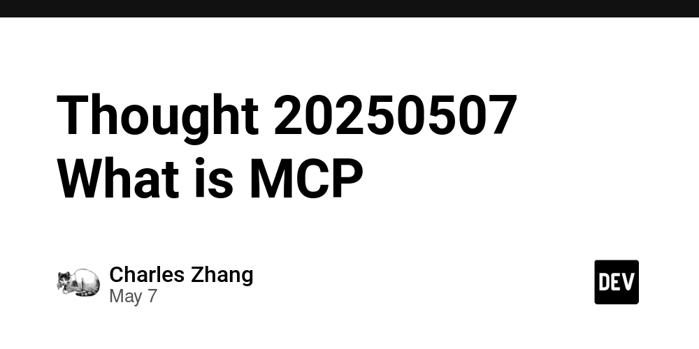 Thought 20250507 What is MCP