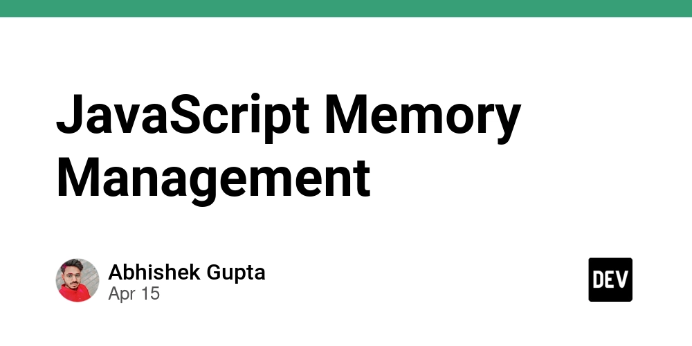 JavaScript Memory Management