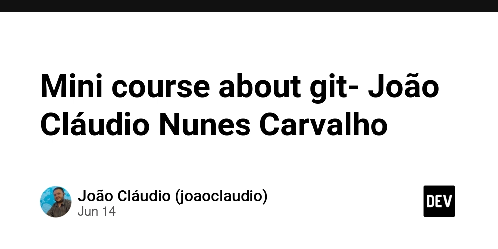 Mini course about git- João Cláudio Nunes Carvalho